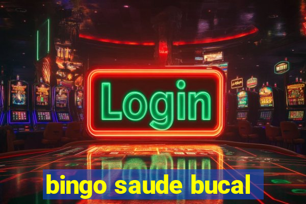 bingo saude bucal